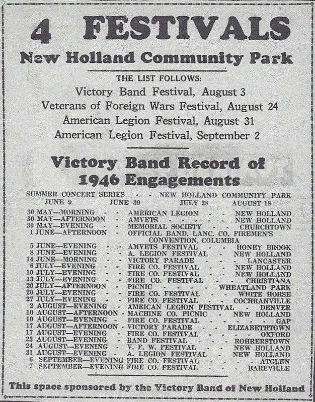 An ad from the New Holland Clarion in 1946, advertising the New Holland Bands concerts. July 20th they would play at the White Horse Fire Company carnival. Records show that the band played from 8PM to midnight, was paid $103, and had 30 musicians. (Courtesy New Holland Band)